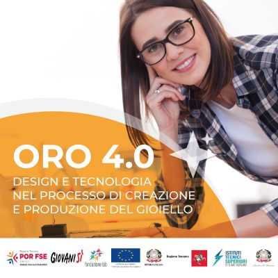 ORO 4.0 - DESIGN E TECNOLOGIA NEL PROCESSO DI CREAZIONE E PRODUZIONE DEL GIOIELLO